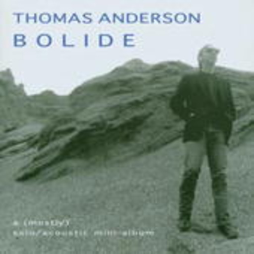 Thomas Anderson – Bolide
