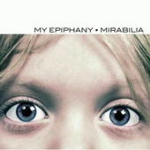 My Epiphany – Mirabilia