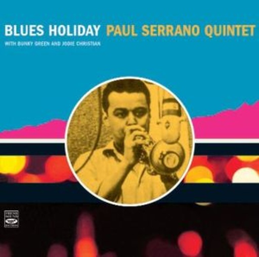 Paul Serrano Quintet – Blues Holiday