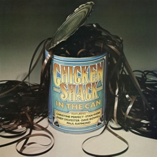 Chicken Shack – In The Can