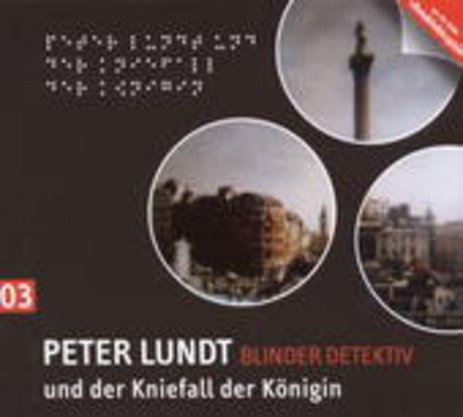 Diverse – Peter Lundt, blinder Detektiv (3) - Der Kniefall der Königin
