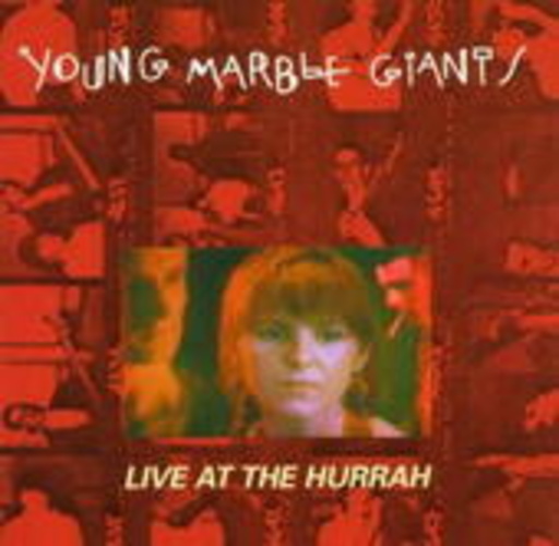 Young Marble Giants – Live At The Hurrah 1980