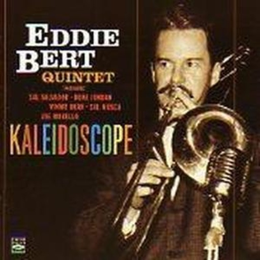 Eddie Bert Quintet – Kaleidoscope
