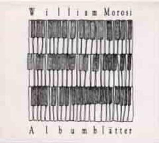 William Morosi – Albumblätter