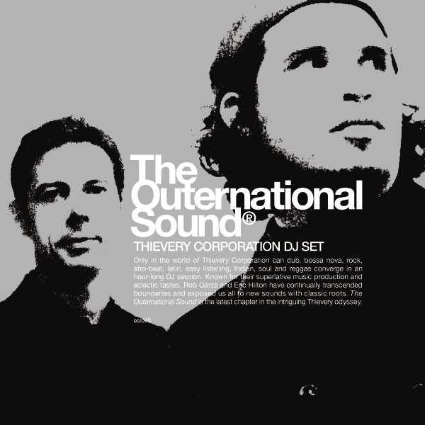 Thievery Corporation – The Outernational Sound