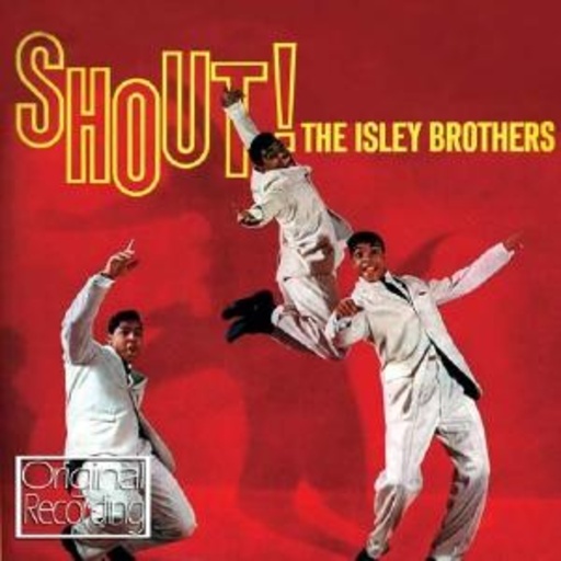The Isley Brothers – Shout!