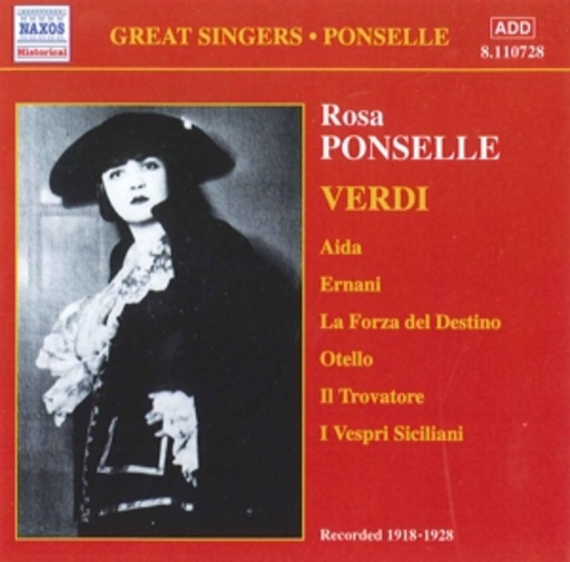 Rosa Ponselle – Aida/Ernani/La Forza Del Destino/Otello/Il Trovatore/I Vespri Siciliani