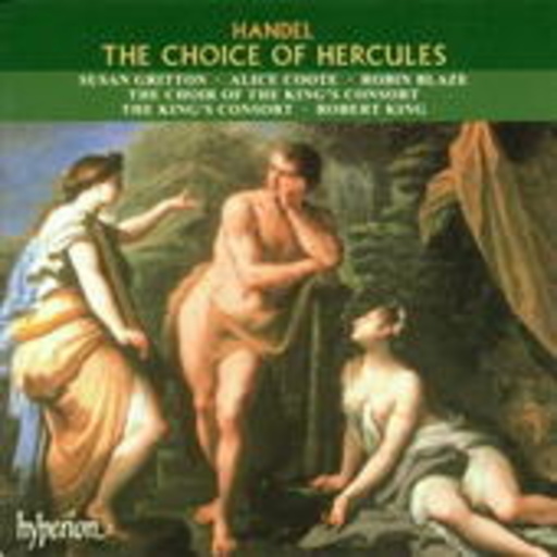 Robert King/The King's Concsort/Peter Harvey/... – The Choice Of Hercules