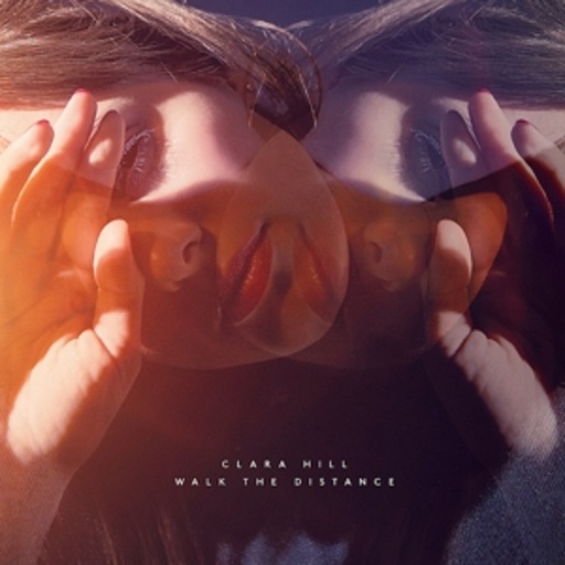 Clara Hill – Walk The Distance