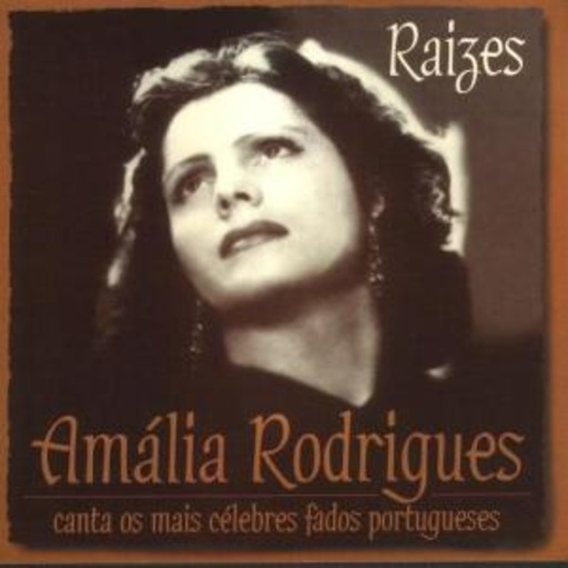 Amalia Rodrigues – Raizes