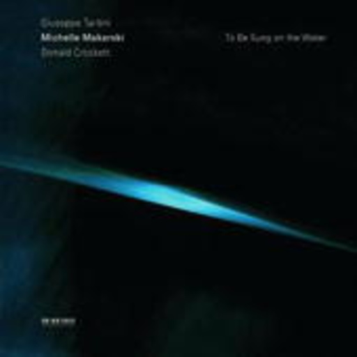 Michelle Makarski/Ronald Copes – To Be Sung On The Water