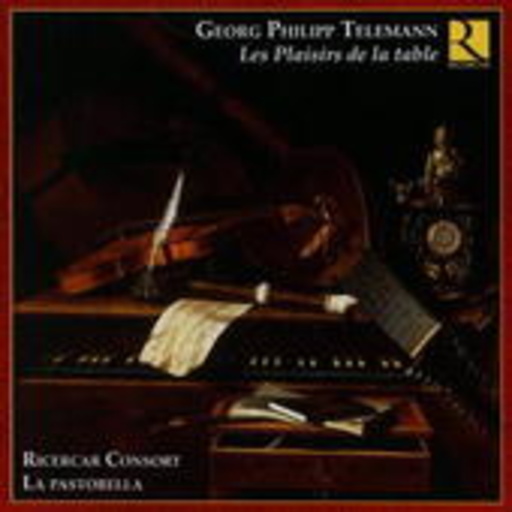 Ricercar Consort/La Pastorella – Les Plaisirs De La Table