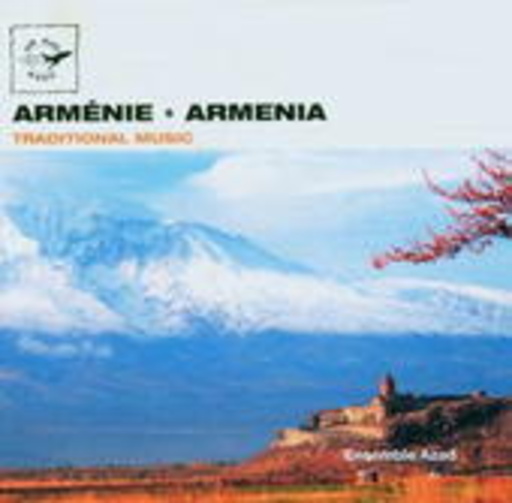 Azad – Armènie - Armenia: Traditional Music