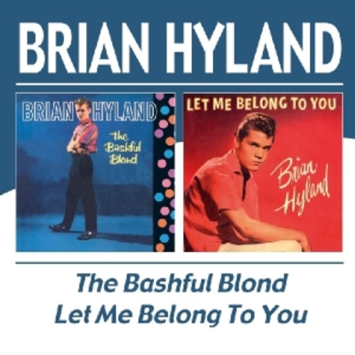Brian Hyland – Bashful Blond/Let Me Belong To You