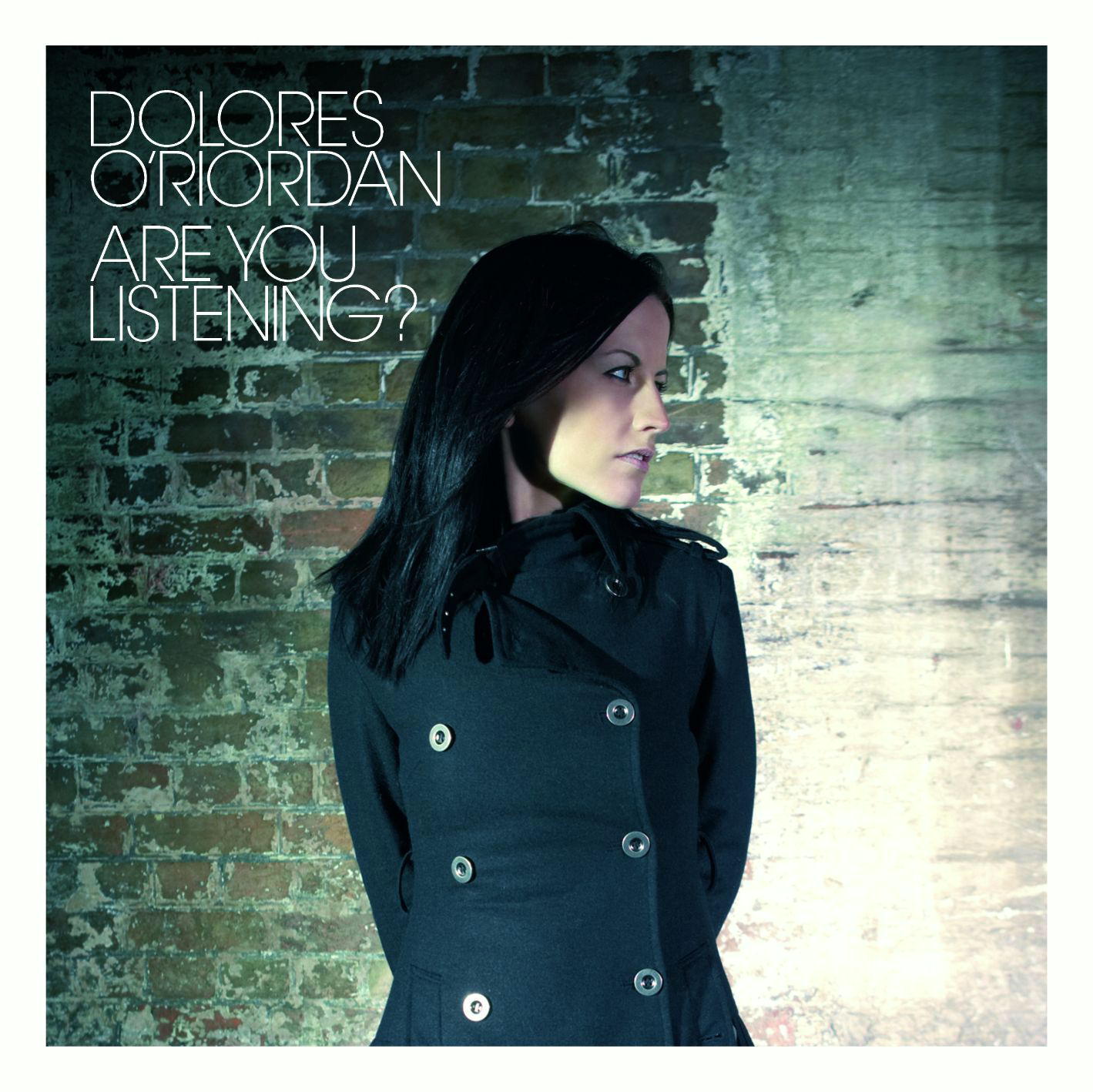 Dolores O'Riordan – Are You Listening?