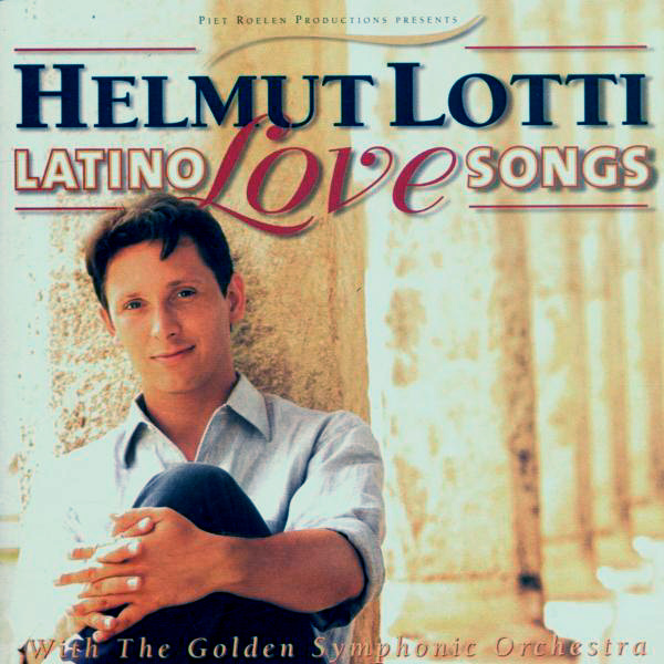 Helmut Lotti – Latino Love Songs