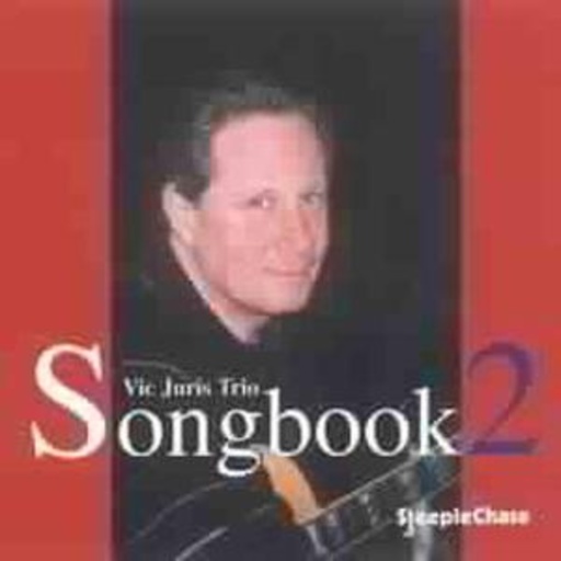 Vic Juris Trio – Songbook 2