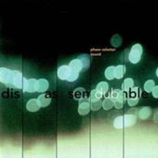 Phase Sellector Dub – Disassemble Dub