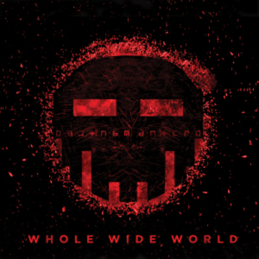 Dismantled – Whole Wide World EP