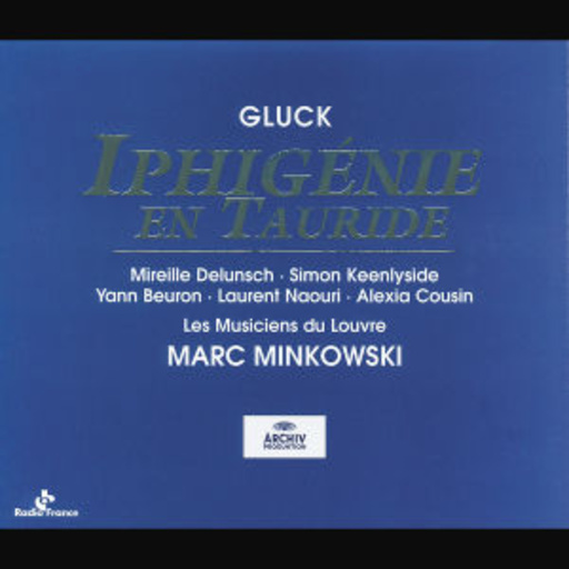 Marc Minkowski/Les Musicens Du Louvre/... – Iphigénie En Tauride (Gesamtaufnahme)