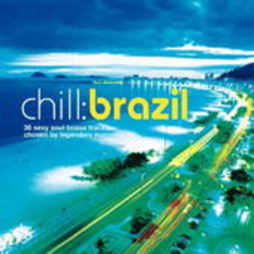 Diverse – Chill:Brazil - 40 Sexy Soul Bossa Tracks Cjosen By Legendary Marcus Valle