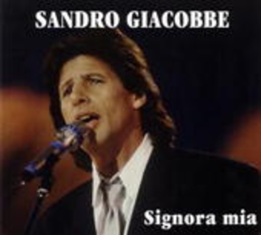 Sandro Giacobbe – Signora Mia