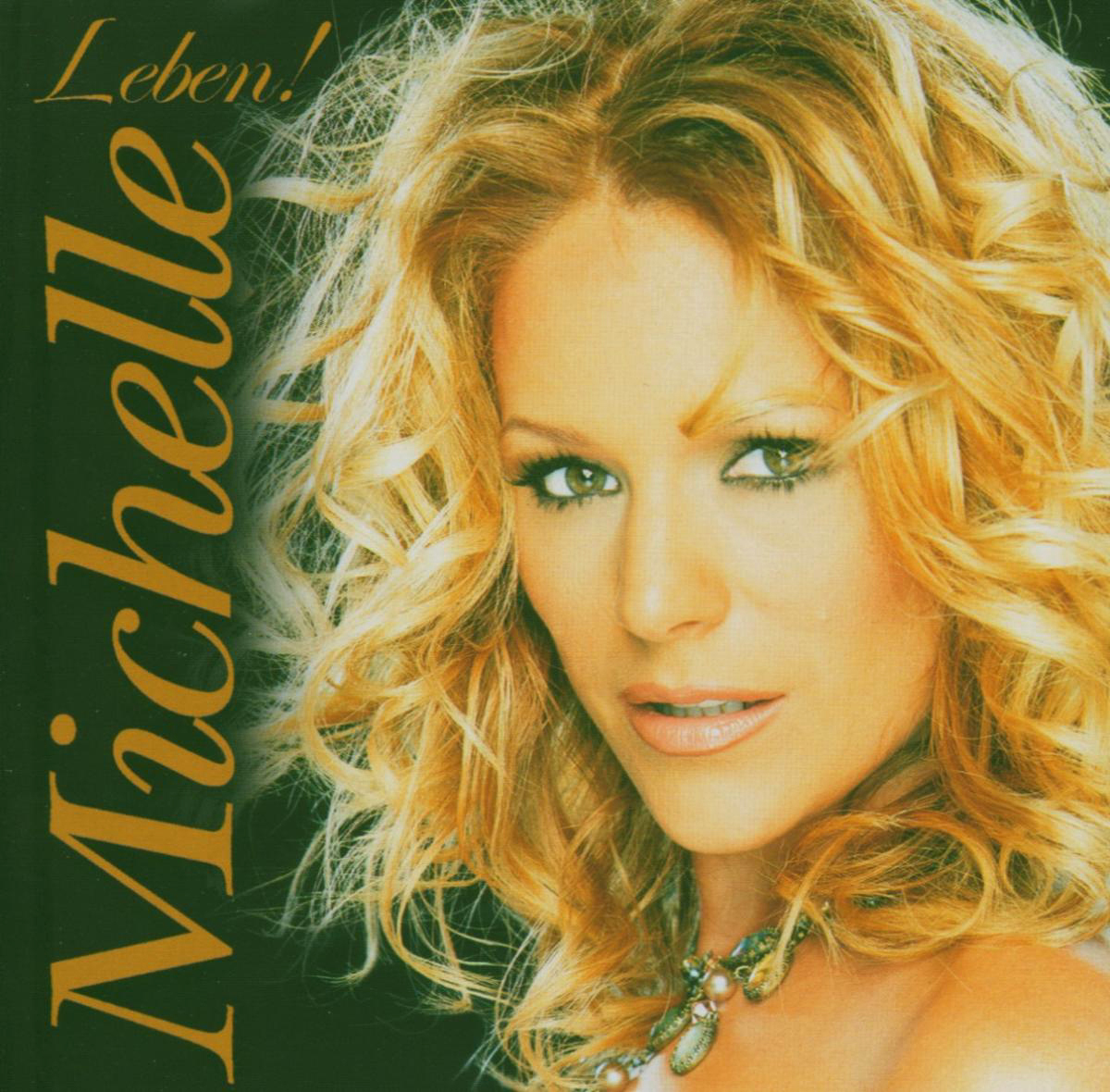 Michelle – Leben!