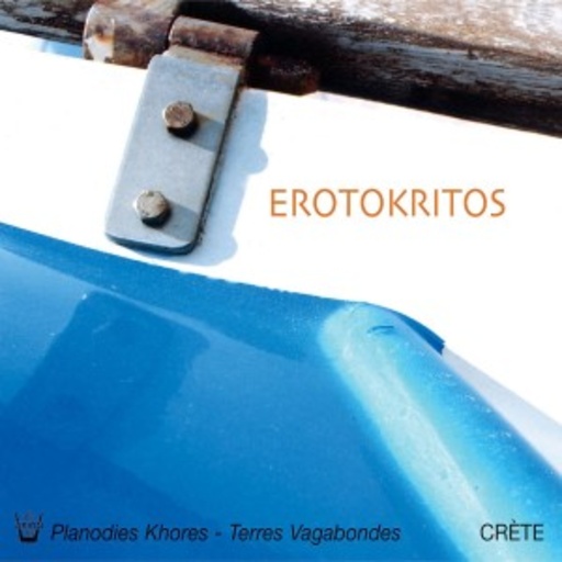 Erotokritos – Planodies Khores - Terres Vagabondes