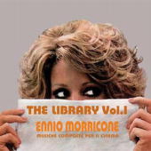 Ennio Morricone – The Library Vol. 1 - Musiche Composte Per Il Cinema