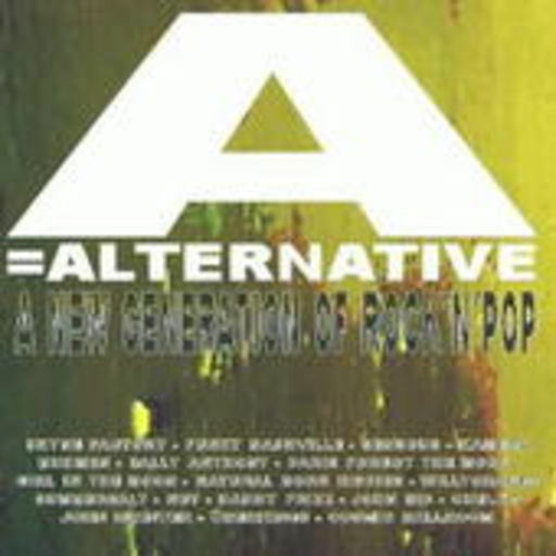 Diverse – A=Alternative - A New Generation Of Rock'N'Pop