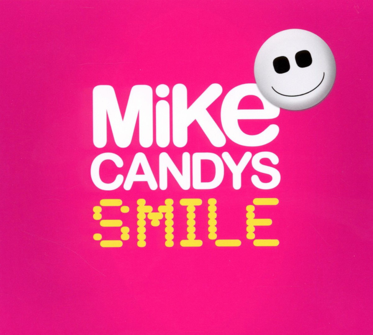 Mike Candys – Smile
