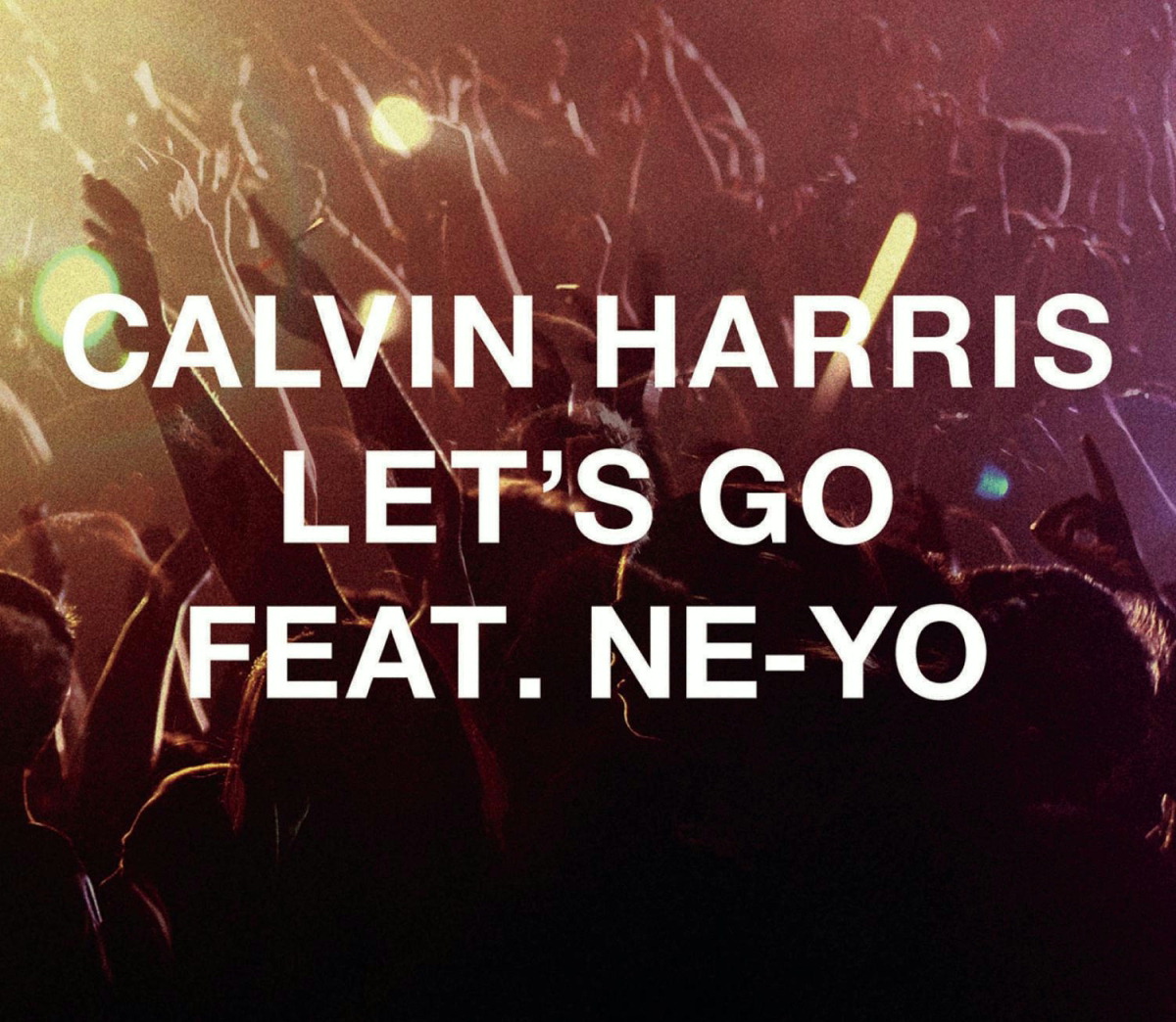 Calvin Harris feat. Ne-Yo – Let's Go