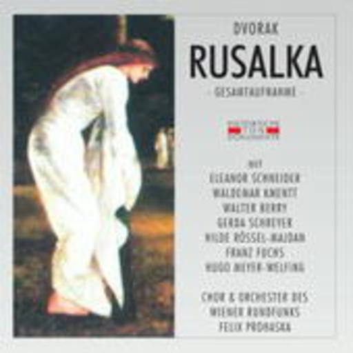 Felix Prohaska – Rusalka (GA 1954 aus Wien)
