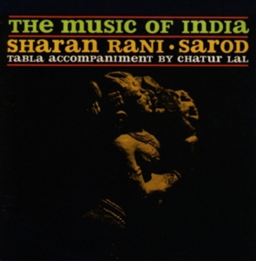 Sharan Rani – Sarod - The Music Of India