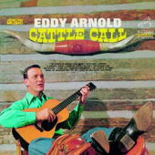 Eddy Arnold – Cattle Call