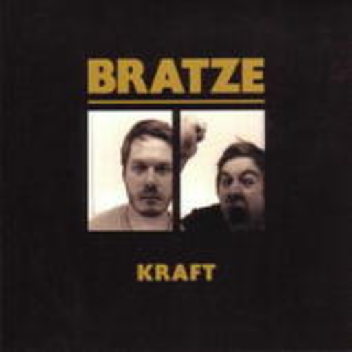 Bratze – Kraft