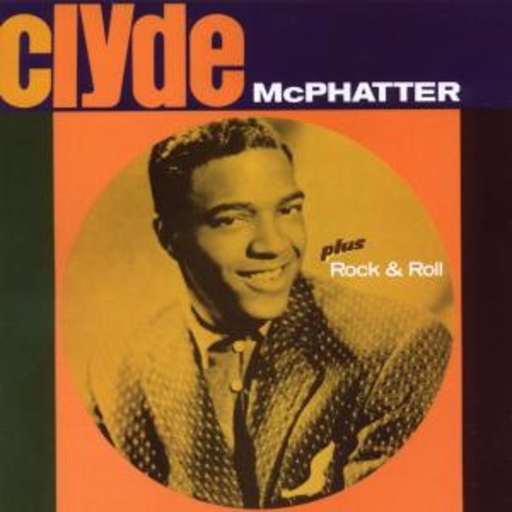 Clyde McPhatter – Clyde/Rock & Roll