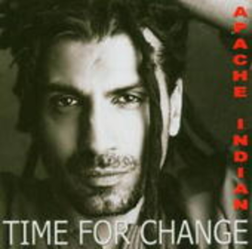 Apache Indian – Time For A Change
