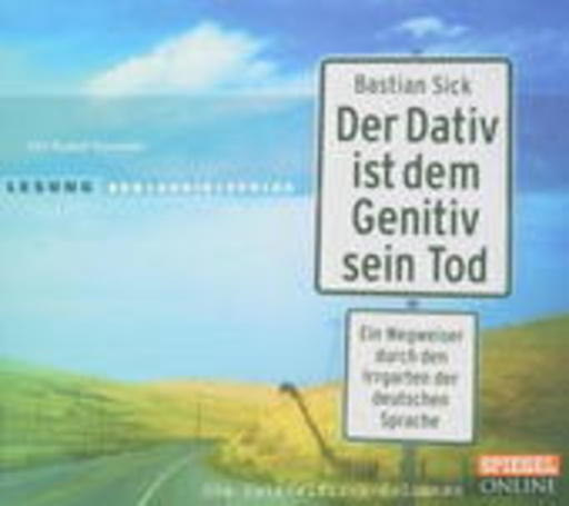 Rudolf Kowalski – Der Dativ ist dem Genitiv sein Tod