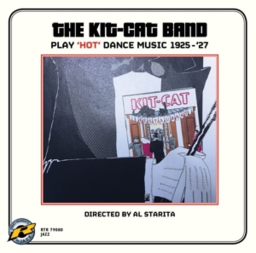 The Kit-Cat Band – Play 'Hot' Dance Music 1925-'27