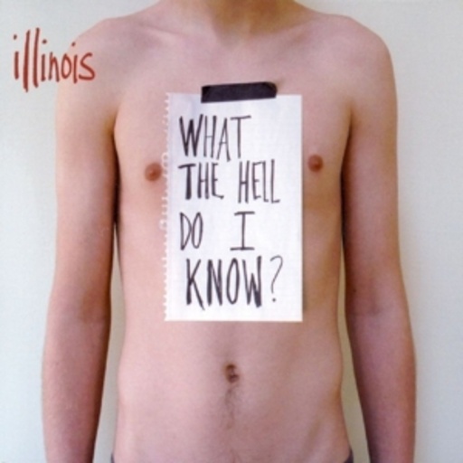 Illinois – What The Hell Do I Know