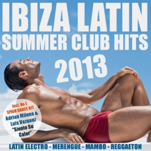 Diverse – Ibiza Latin - Summer Club Hits 2013