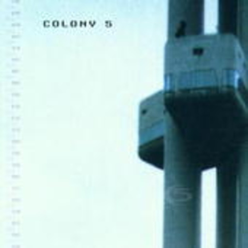 Colony 5 – Colony 5