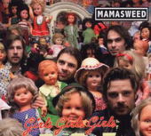 Mamasweed – Girls Girls Girls