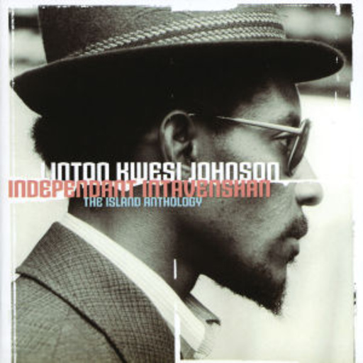 Linton Kwesi Johnson – Independent Inta Venshan - The Island Anthology