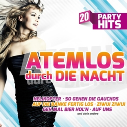 Diverse – Atemlos durch die Nacht - 20 Party Hits