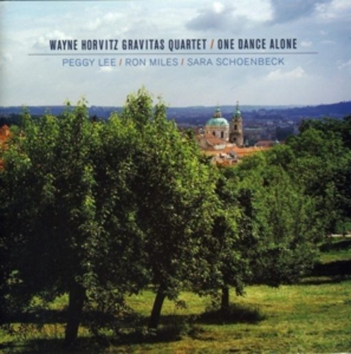 Wayne Horvitz & Gravitas Quartet – One Dance Alone