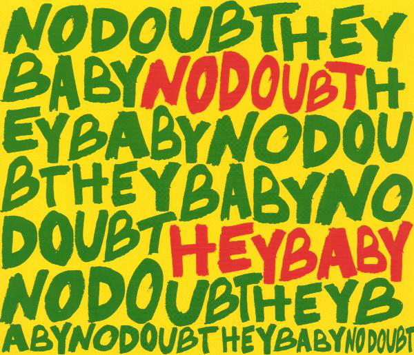 No Doubt – Hey Baby