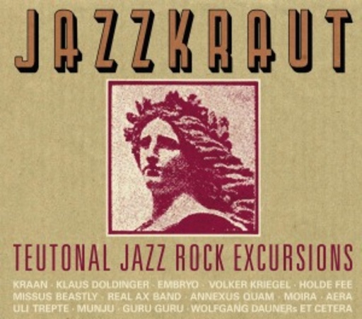 Diverse – Jazzkraut - Teutonal Jazz Rock Excursions