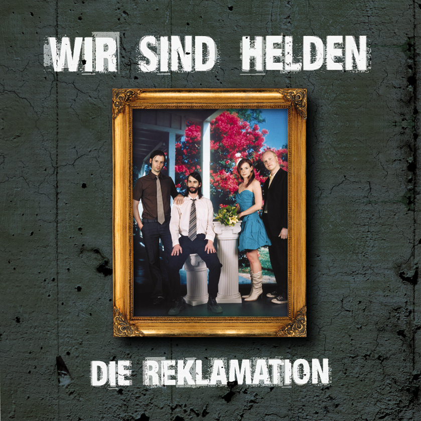 Wir sind Helden – Die Reklamation